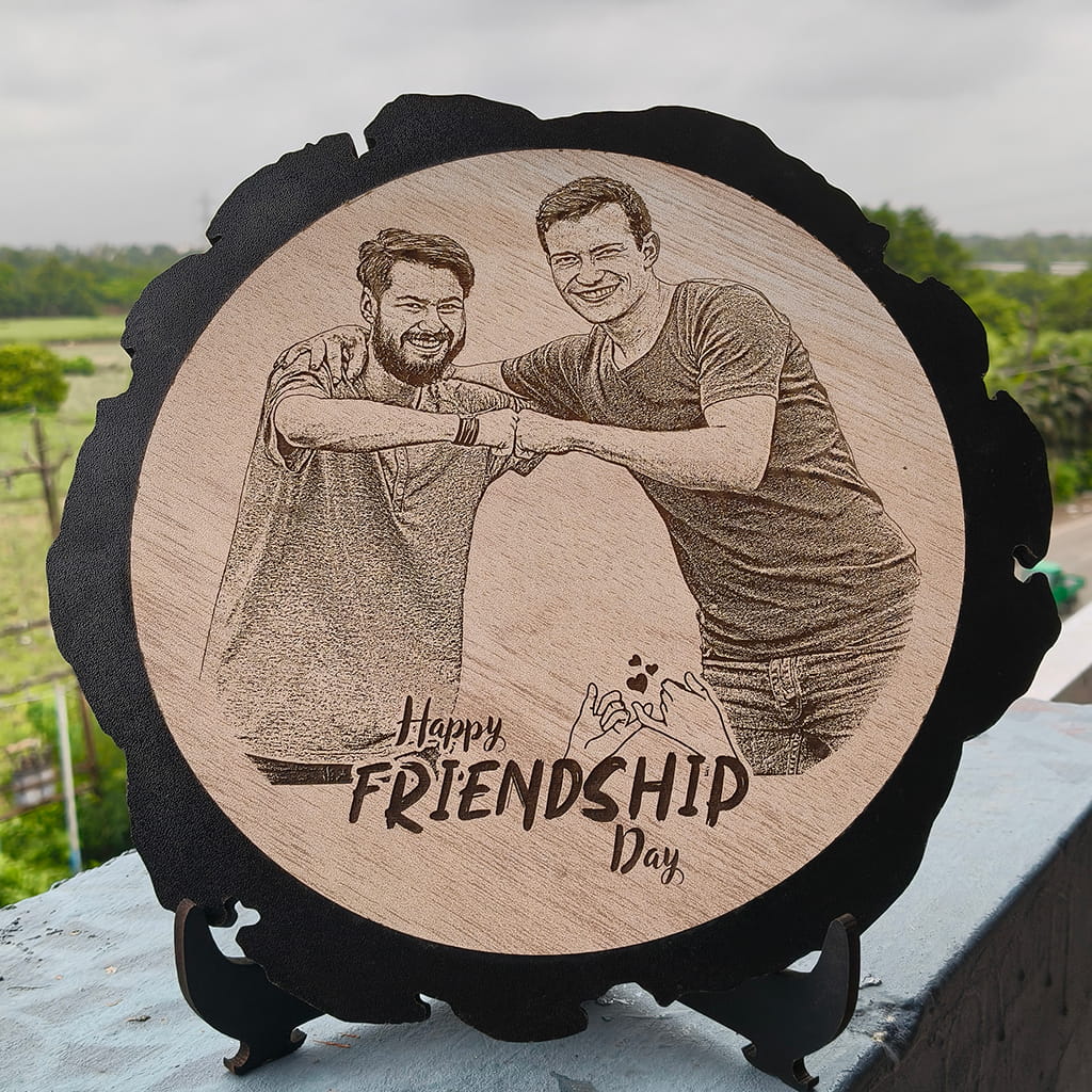 Artificial Wooden Engraved Plaque with bark (MDF)| Friendship Day