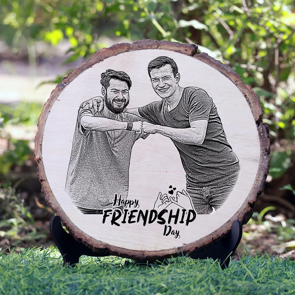 Natural Wooden Engraved Plaque with bark | Friendship Day